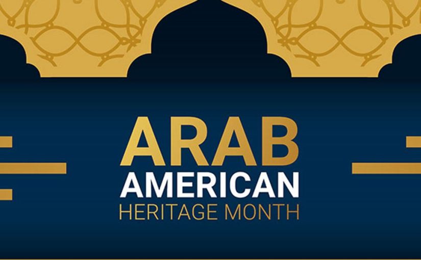 Arab American Heritage Month